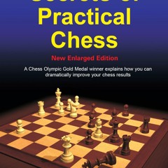 ❤pdf Secrets of Practical Chess (New Enlarged Edition)