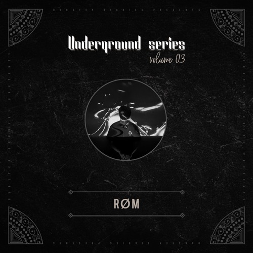 Underground Series Volume 03 Mixed by røm