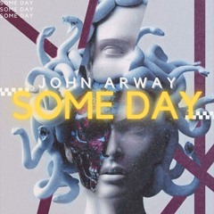 John Arway - Someday