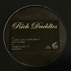 Rich Daddies - I Just Can't Explain It