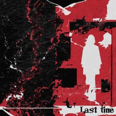 Last Time (feat. Baretta)