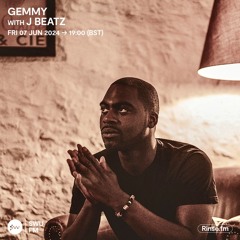 Gemmy with J Beatz- 07 June 2024