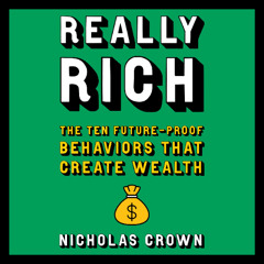 Really Rich by Nicholas Crown, Read By Nicholas Crown (Audiobook Excerpt)