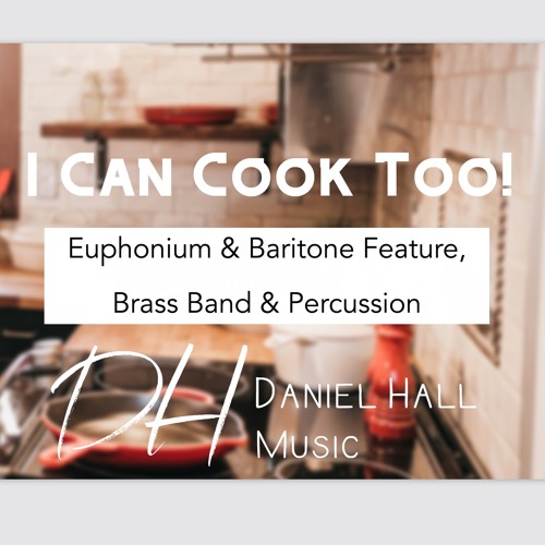 I Can Cook Too - Brunel Brass (Live)