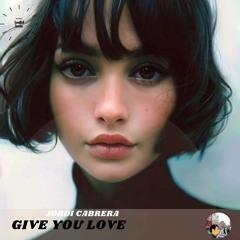 GIve You Love