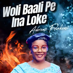 Woil Baali Pe Ina Loke