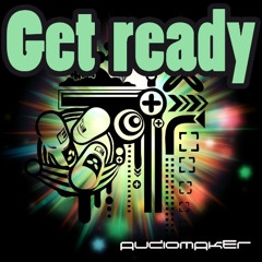 Audiomaker_Get ready (free download)