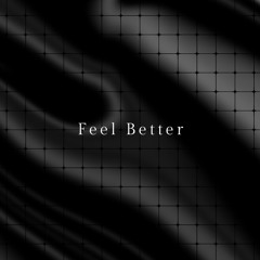 Feel Better