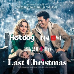 Wham! - Last Christmas ( Hotdog & I.N.84 2k21 Flip ) Buy=Free Download