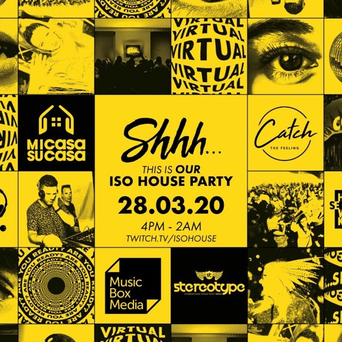 Paul Reid - Shhh This Is Our ISO House Party - 28th March 2020