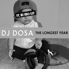 DJ DOSA- The Longest Year