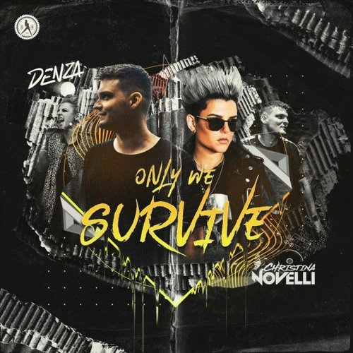 Denza Ft. Christina Novelli - Only We Survive (Sapa Hardcore Edit) ⚠️FREE DOWNLOAD⚠️