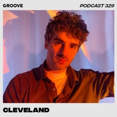 Groove Podcast 329 - Cleveland