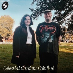 Cait & Al - Celestial Garden - Cait & Al - 04.11.25