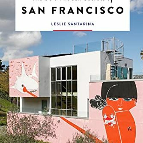 View KINDLE PDF EBOOK EPUB The 500 Hidden Secrets of San Francisco by  Leslie Santari