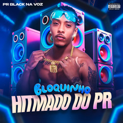 Bloquinho Hitmado do Pr
