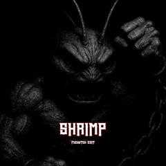 FRAW - Shrimp ( FuckyTek EDIT RawTrap )