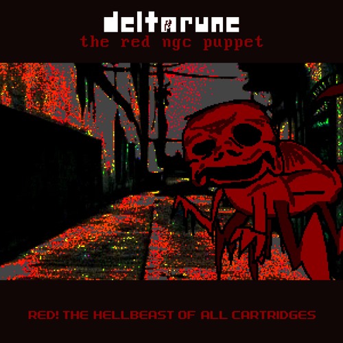[Deltarune: the red ngc puppet] Red! the Hellbeast of all Cartridges