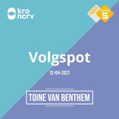 Toine van Benthem - NPO Radio 5 Volgspot (13-04-2021)