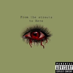 From the Streets to Here