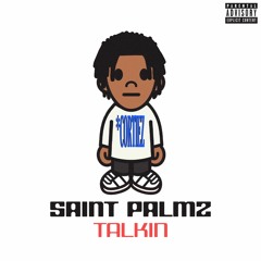 SAINT PALMZ - TALKIN