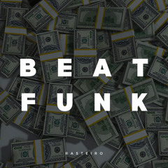 Beat Funk Rasteiro