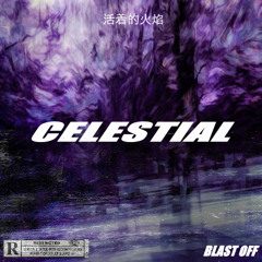 CELESTIAL (OUT ON BASS NATION)