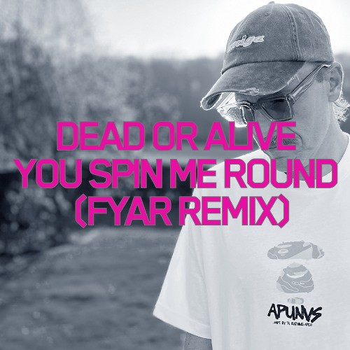 Dead Or Alive - You Spin Me Round (FYAR Remix) [Free DL]