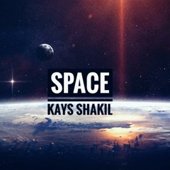 Kays Shakil - SPACE [prod. Young Bruno]