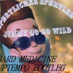 SPØRTLICHER SPØRTLER ~ jimmy go go wild (Hard Medicine Uptempo Bootleg)