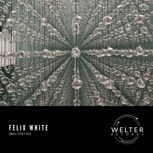 Felix White - Astral [WELTER102]