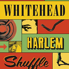 [Read] KINDLE 🖊️ Harlem Shuffle: A Novel by  Colson Whitehead [KINDLE PDF EBOOK EPUB