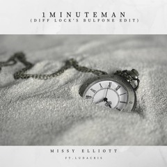 1MinuteMan (Diff Lock's Bulfone Edit)