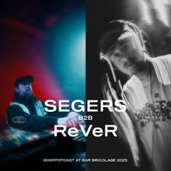 DOOFPOTCAST w/ REVER b2b SEGERS