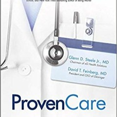 (ePub) Read ProvenCare: How to Deliver Value-Based Healthcare the Geisinger Way (PDFEPUB)-Read