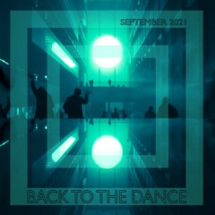 Back to the Dance (September 2021)