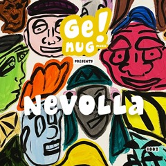 Genug! Music pres. Nevolla #002