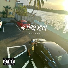 90 Day Run (Prod. by Erl & BigBad)