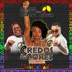 Remix Tribal House 128bpm - Dj Erik Vilar - Credos & Cores - Alana Sena Feat Olodum