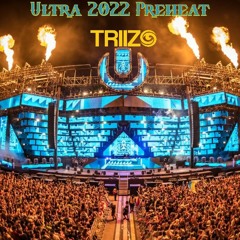 Ultra 2022 Preheat