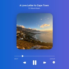 A Love Letter to Cape Town - Mixtape