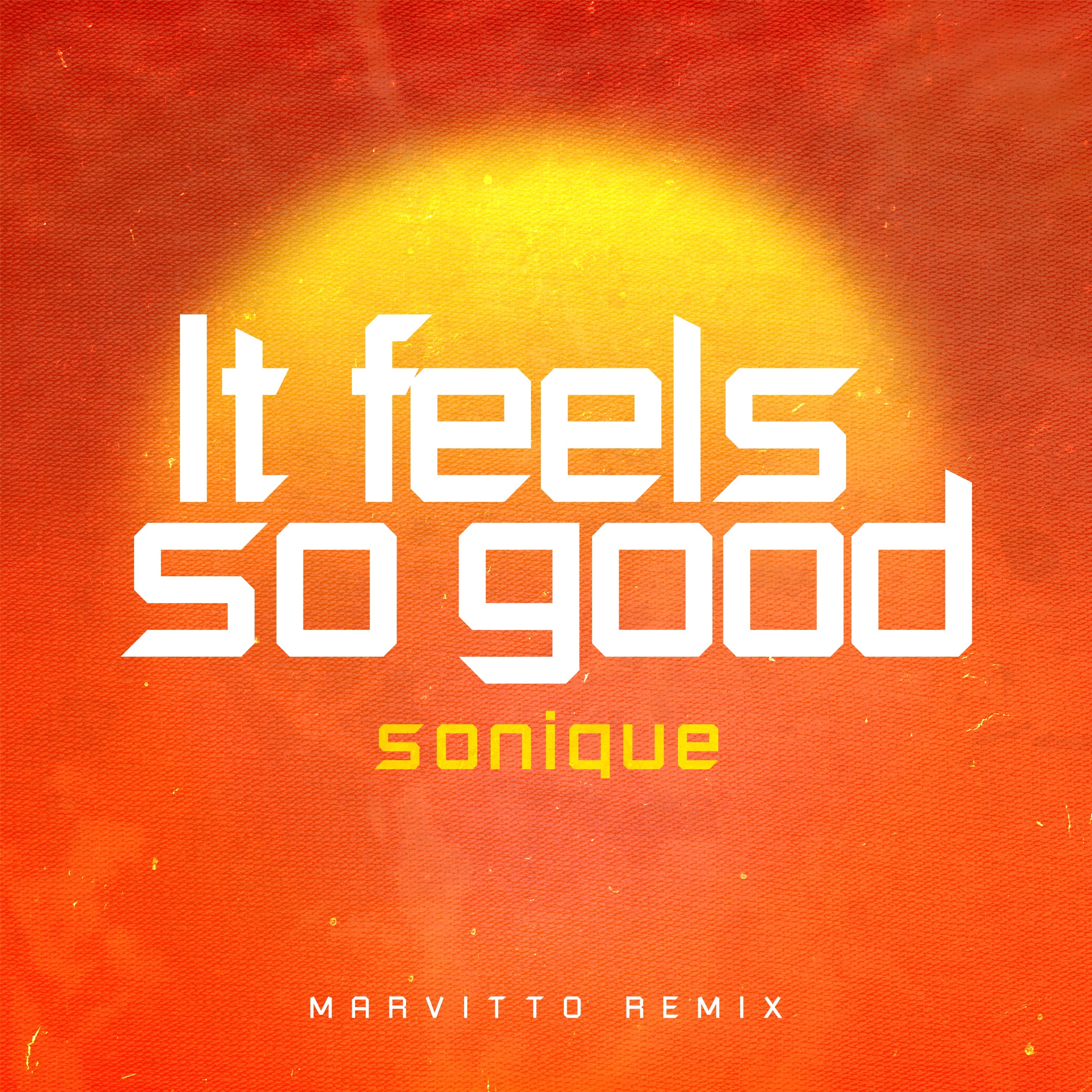 It Feels So Good - Sonique (Marvitto Remix) - Início em 30s episode artwork