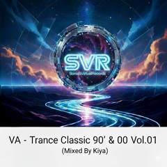 VA - Trance Classic 90's & 00 Vol.1 (Mixed By Kiya) Free