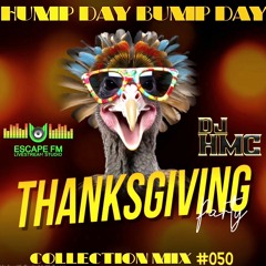 Hump Day Bump Day Collection Mix #050-DJ HMC "Happy Thanksgroovin'" THANKSGIVING PARTY