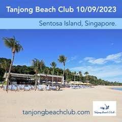 Tanjong Beach Club 10/09/23