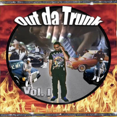 Out Da Trunk Vol.1