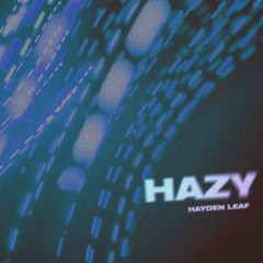 Hazy - Extended Mix