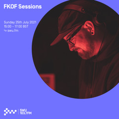 FKOF Sessions 25TH JUL 2021