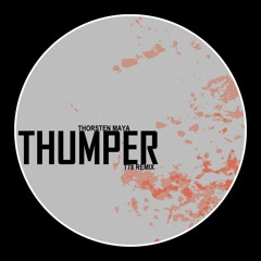 Thorsten Maya - Thumper (T78 Remix)