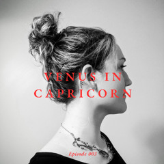 VENUS IN CAPRICORN // EPISODE 003 // Deep, dark, raw techno mix dedicated to Kali